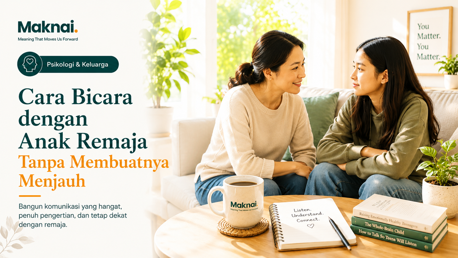 Cara Bicara dengan Anak Remaja Tanpa Membuatnya Menjauh